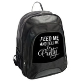 Feed Me and Tell Me Im Pretty Backpack, Cute Backpack, Trendy Backpack, Aesthetic, Unique Back Pack, Gift for Her, Book Bag, Travel Backpack - Tawshia